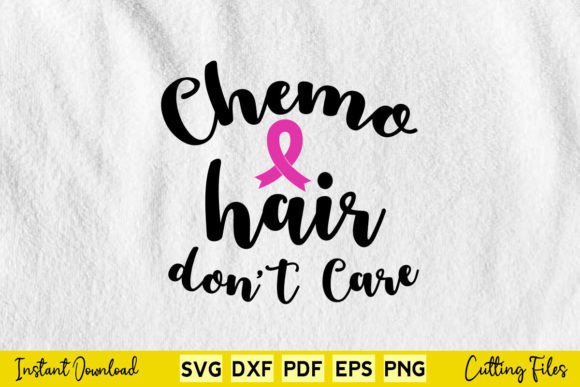 Chemo Hair Don't Care Breast Cancer Svg Review