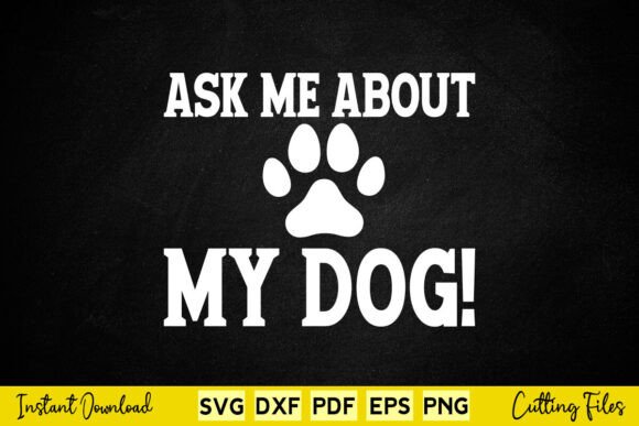 Free Ask Me About My Dog: A Designer's Review