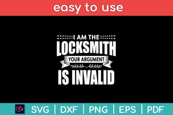 I'm the Locksmith: Your Argument Is Invalid