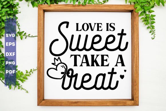 Love is Sweet Take a Treat Svg Review